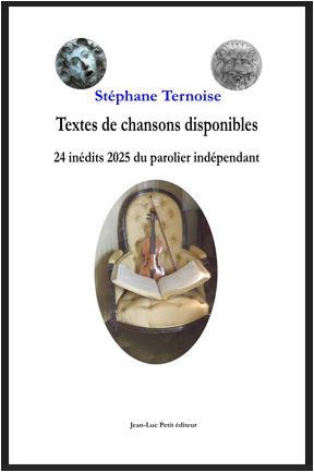 Textes de chansons disponibles 24 indits 2025 du parolier indpendant